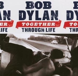 Dylan Bob - Together Through Life in the group OUR PICKS / Stocksale / CD Sale / CD POP at Bengans Skivbutik AB (504426)