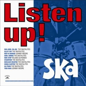 Various Artists - Listen Up! Ska in the group CD / Reggae at Bengans Skivbutik AB (505079)