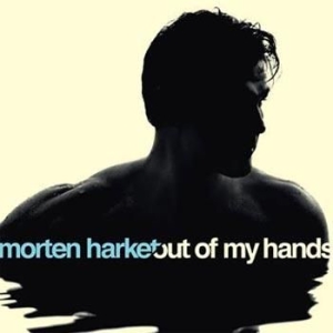Harket Morten - Out Of My Hands in the group CD / Pop at Bengans Skivbutik AB (505142)
