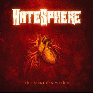 Hatesphere - Sickness Within in the group CD / Hårdrock at Bengans Skivbutik AB (505487)