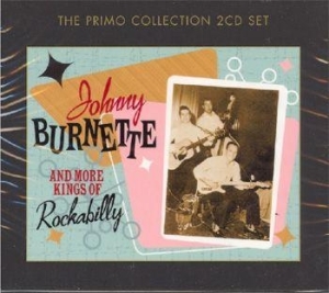 Johnny Burnette - Johnny & More Kings Of Rockabilly in the group CD / Pop-Rock,Rockabilly at Bengans Skivbutik AB (505724)