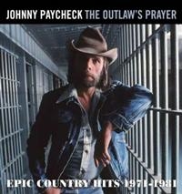 Paycheck Johnny - Outlaws Prayer - Epic Country Hits in the group CD / Country at Bengans Skivbutik AB (505830)