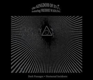Kingdom Of Evol Feat. Freddie Wadli - Dark Passages - Nocturnal Incidents in the group CD / Pop at Bengans Skivbutik AB (506025)