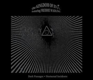 Kingdom Of Evol Feat. Freddie Wadli - Dark Passages - Nocturnal Incidents in the group Labels / Progress Productions at Bengans Skivbutik AB (506025)