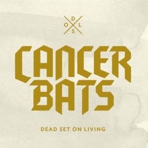Cancer Bats - Dead Set On Living in the group CD / Hårdrock/ Heavy metal at Bengans Skivbutik AB (506150)