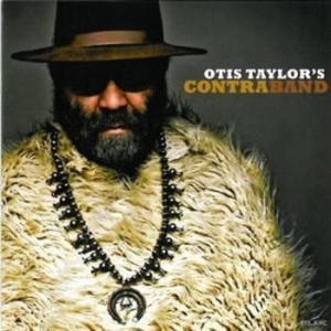 Taylor Otis - Otis Taylor's Contraband in the group CD / Jazz/Blues at Bengans Skivbutik AB (506607)