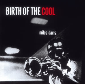 Davis Miles - Birth Of The Cool in the group CD / Jazz at Bengans Skivbutik AB (508231)