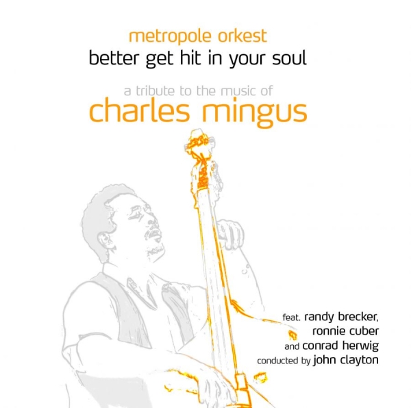 Metropol Orkest Feat. Randy Brecker - Better Get Hit In Your Soul in the group CD / Bestsellers at Bengans Skivbutik AB (508917)