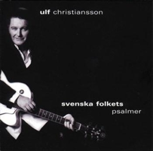 Christiansson Ulf - Svenska Folkets Psalmer in the group Externt_Lager /  at Bengans Skivbutik AB (509607)