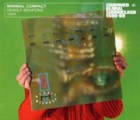 Minimal Compact - Deadly Weapons 1984 in the group CD / Pop-Rock at Bengans Skivbutik AB (509707)