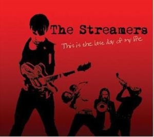 Streamers The - This Is The Last Day Of My Life in the group CD / Pop-Rock,Svensk Musik at Bengans Skivbutik AB (509873)