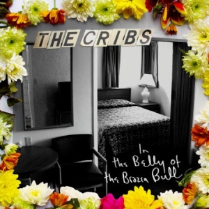 Cribs - In The Belly Of The Brazen Bull in the group CD / Rock at Bengans Skivbutik AB (510082)