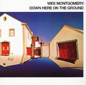 Wes Montgomery - Down Here On The Ground in the group CD / Jazz/Blues at Bengans Skivbutik AB (510186)