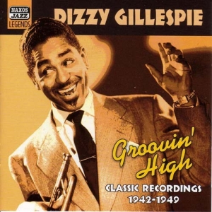 Gillespie Dizzy - Groovin High in the group CD / Jazz at Bengans Skivbutik AB (510308)