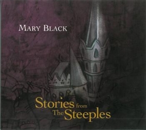 Mary Black - Stories From The Steeples in the group CD / Pop-Rock at Bengans Skivbutik AB (510500)