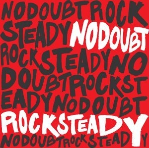 No Doubt - Rock Steady in the group OUR PICKS / CD Pick 4 pay for 3 at Bengans Skivbutik AB (510801)