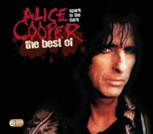 Cooper Alice - Spark In The Dark: The Best Of Alice Coo in the group CD / Pop-Rock at Bengans Skivbutik AB (511539)