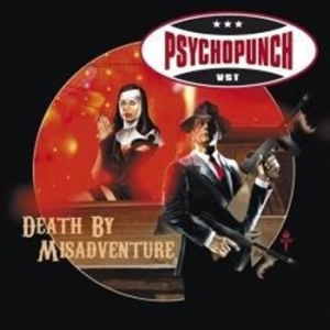 Psychopunch - Death By Misadventure in the group CD / Pop at Bengans Skivbutik AB (511554)