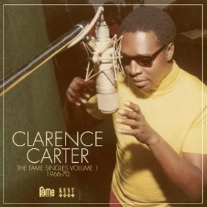 Carter Clarence - Fame Singles Volume 1, 1966-70 in the group CD / RNB, Disco & Soul at Bengans Skivbutik AB (511874)