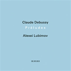 Alexei Lubimov  (W/Alexei Zuev) - Préludes: Livre I&Ii/Prélude À L'ap in the group OUR PICKS / Classic labels / ECM Records at Bengans Skivbutik AB (512020)