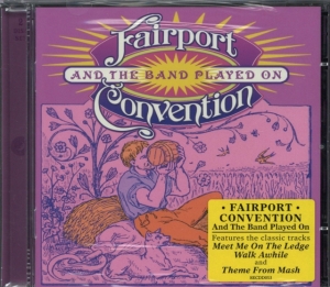 Fairport Convention - And The Band Played On in the group CD / Pop-Rock at Bengans Skivbutik AB (512337)