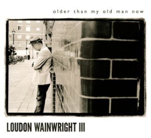 Wainwright Loudon Iii - Older Than My Old Man Now in the group CD / Country,Pop-Rock at Bengans Skivbutik AB (512655)