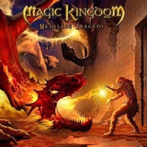 Magic Kingdom - Metallic Tragedy in the group CD / Hårdrock/ Heavy metal at Bengans Skivbutik AB (513162)