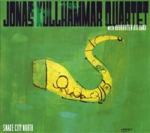 Kullhammar Jonas - Snake City North in the group CD / Jazz at Bengans Skivbutik AB (513436)