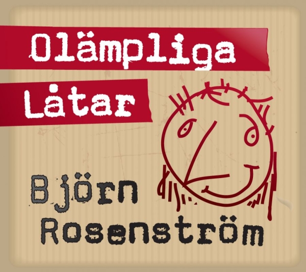 Rosenström Björn - Olämpliga Låtar in the group CD / Bestsellers at Bengans Skivbutik AB (513912)