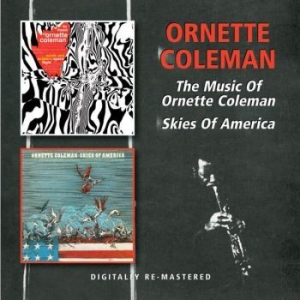 Ornette Coleman - Music Of/Skies Of America in the group CD / Jazz/Blues at Bengans Skivbutik AB (514687)