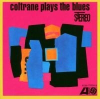 John Coltrane - Coltrane Plays The Blues i gruppen CD / Jazz hos Bengans Skivbutik AB (514806)