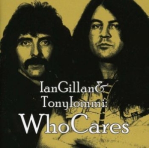 Gillan Ian Tony Iommi - Who Cares in the group CD / Hårdrock at Bengans Skivbutik AB (515070)