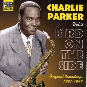 Parker Charlie - Bird On The Side Vol 2 in the group CD / Jazz at Bengans Skivbutik AB (515260)