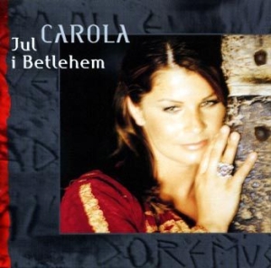 Carola - Jul I Betlehem in the group OUR PICKS / Christmas music on Vinyl & CD at Bengans Skivbutik AB (515297)