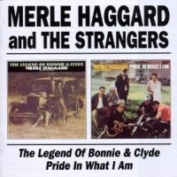 Haggard Merle - Legend Of Bonnie & Clyde/Pride In W in the group CD / Country at Bengans Skivbutik AB (515375)