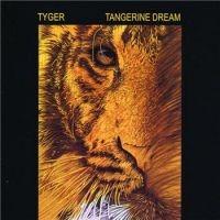 Tangerine Dream - Tyger in the group CD / Pop-Rock at Bengans Skivbutik AB (515433)