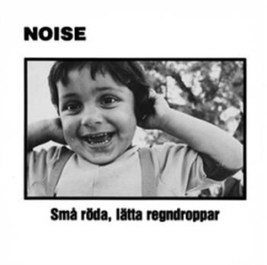 Noise - Små Röda Lätta Regndroppar in the group CD / Pop-Rock at Bengans Skivbutik AB (515731)