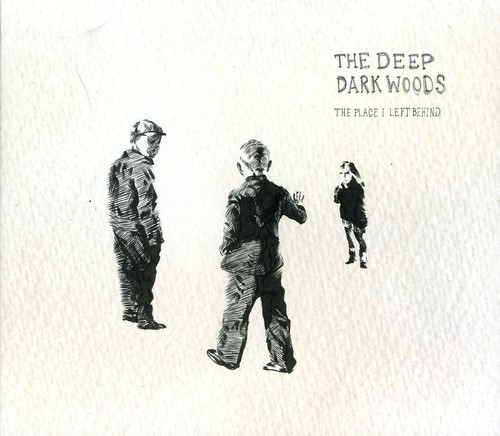 The Deep Dark Woods - Place I Left Behind in the group CD / Country at Bengans Skivbutik AB (515972)