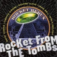 Rocket From The Tombs - Rocket Redux in the group CD / Pop-Rock at Bengans Skivbutik AB (516224)