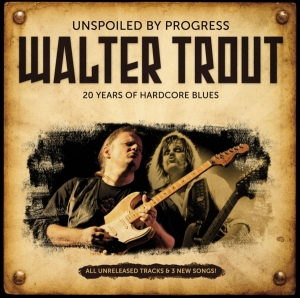 Walter Trout - Unspoiled By Progress in the group CD / Blues,Pop-Rock at Bengans Skivbutik AB (516639)
