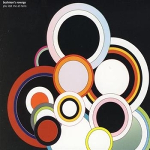 Bushman's Revenge - You Lost Me At Hello in the group CD / Pop-Rock at Bengans Skivbutik AB (516837)
