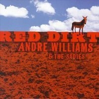 Williams Andre / Sadies - Red Dirt in the group CD / Pop-Rock at Bengans Skivbutik AB (517884)