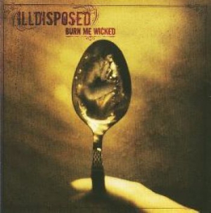 Illdisposed - Burn Me Wicked Re-Release in the group CD / Hårdrock/ Heavy metal at Bengans Skivbutik AB (517910)