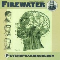 Firewater - Psychopharmacology in the group CD / Pop-Rock at Bengans Skivbutik AB (518074)