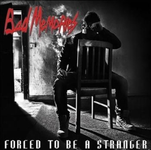 Bad Memories - Forced To Be A Stranger in the group CD / Hårdrock/ Heavy metal at Bengans Skivbutik AB (518436)