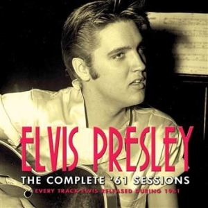 Presley Elvis - Complete 61 Sessions in the group CD / Pop at Bengans Skivbutik AB (518604)