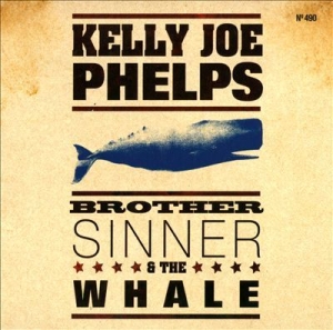 Kelly Joe Phelps - Brother Sinner And The Whale in the group CD / Rock at Bengans Skivbutik AB (519530)
