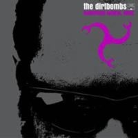 Dirtbombs - Dangerous Magical Noise in the group CD / Pop-Rock at Bengans Skivbutik AB (520072)