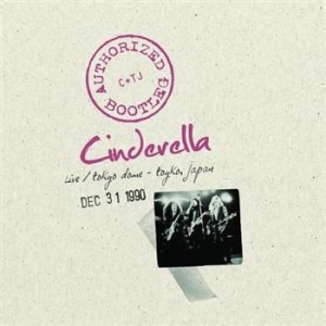 Cinderella - Authorized Bootleg Tokyo Dome 1990 in the group CD / Hårdrock at Bengans Skivbutik AB (520073)