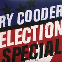 RY COODER - ELECTION SPECIAL in the group CD / Pop-Rock at Bengans Skivbutik AB (521289)
